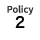 Policy2